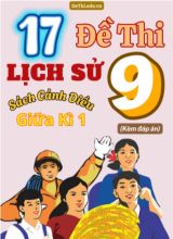 Tổng hợp 17 Đề thi Lịch sử 9 sách Cánh Diều giữa Kì 1 (Kèm đáp án)